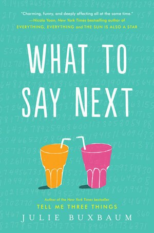 What to Say Next by Julie Buxbaum