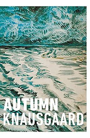 Autumn by Karl Ove Knausgård