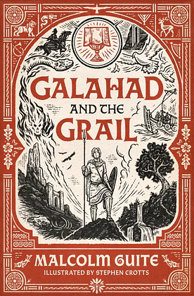 Galahad and the Grail by Malcolm Guite