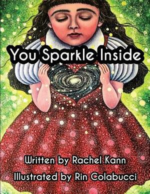 You Sparkle Inside by Rachel Kann