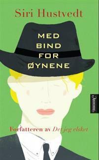 Med bind for øynene by Siri Hustvedt