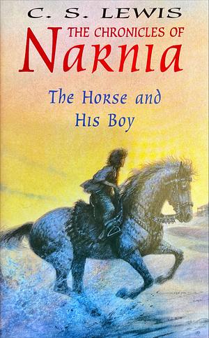 The Horse and His Boy by C.S. Lewis