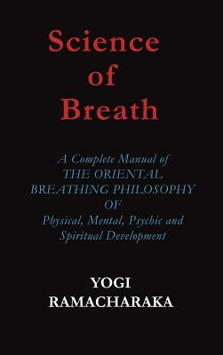 Science of Breath by Yogi Ramacharaka