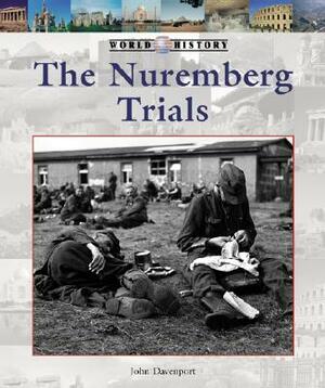 The Nuremberg Trials by John Davenport