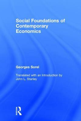 Social Foundations of Contemporary Economics by Georges Sorel