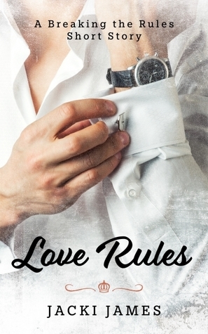 Love Rules by Jacki James