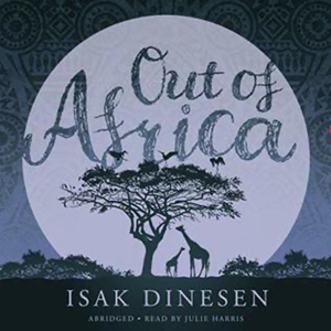 Out Of Africa by Isak Dinesen