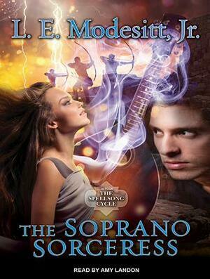 The Soprano Sorceress by L.E. Modesitt Jr.