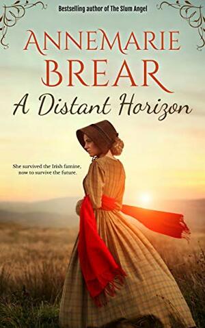 A Distant Horizon by AnneMarie Brear