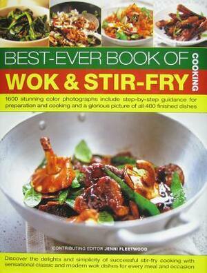 Best-Ever Book of Wok & Stir-Fry Cooking by Jenni Fleetwood