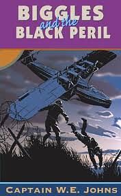 Biggles and the Black Peril by W.E. Johns