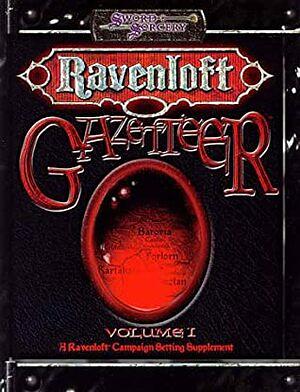 Ravenloft Gazetteer - Volume 1 by Andrew Wyatt, Andrew Cermak, Chris Nichols, John W. Mangrum, John W. Mangrum