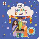 Baby Touch: Happy Diwali!: A Touch-And-feel Playbook by Ladybird