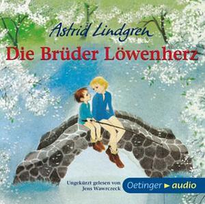 Die Brüder Löwenherz by Astrid Lindgren