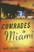 Comrades in Miami by José Latour