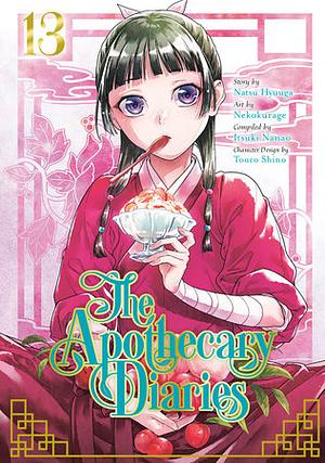  The Apothecary Diaries, Volume 13 by Itsuki Nanao, Natsu Hyuuga