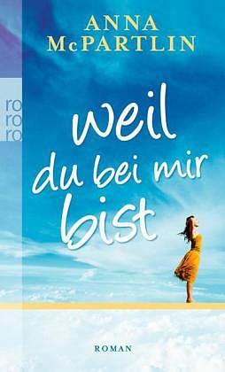 Weil du bei mir bist by Anna McPartlin