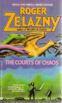 The Courts of Chaos by Roger Zelazny