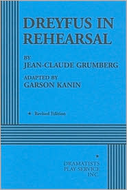 Dreyfus in Rehearsal. by Jean-Claude Grumberg