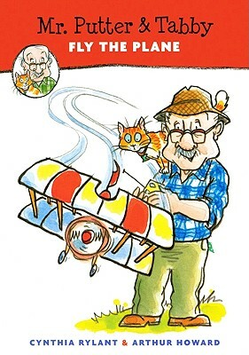 Mr. Putter & Tabby Fly the Plane by Cynthia Howard Rylant