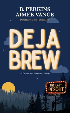 Deja Brew by Aimee Vance, B. Perkins
