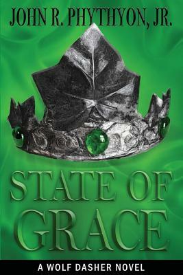 State of Grace by John R. Phythyon Jr