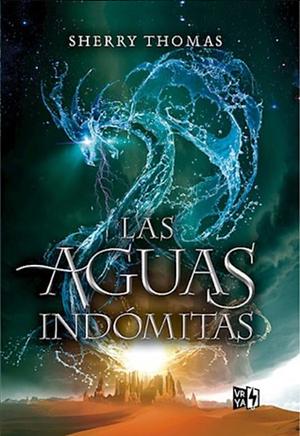 Las aguas indómitas by Sherry Thomas