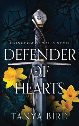 Defender of Hearts by Tanya Bird