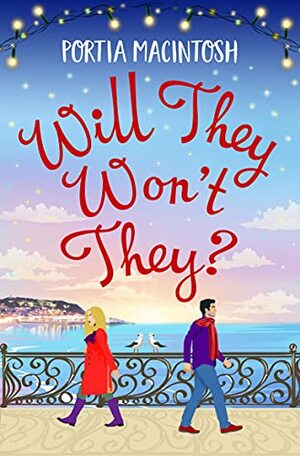 Will They, Won't They? by Portia MacIntosh