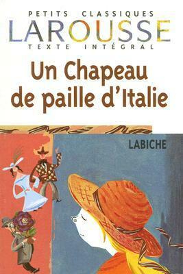 Un chapeau de paille d'Italie by Eugène Labiche