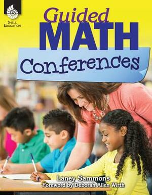 Guided Math Conferences by Laney Sammons