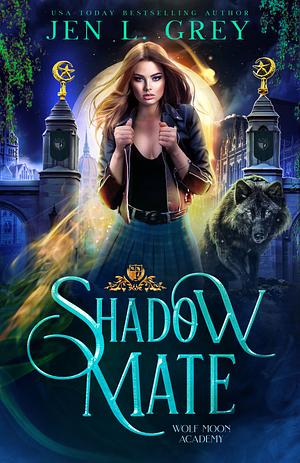 Shadow Mate by Jen L. Grey