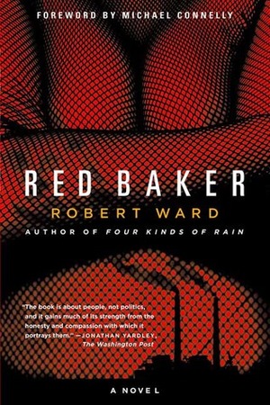 Red Baker by Robert Ward, Michael Connelly