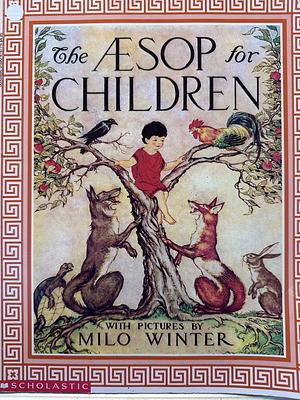 The Aesop for Children by Aesop, Milo Winter