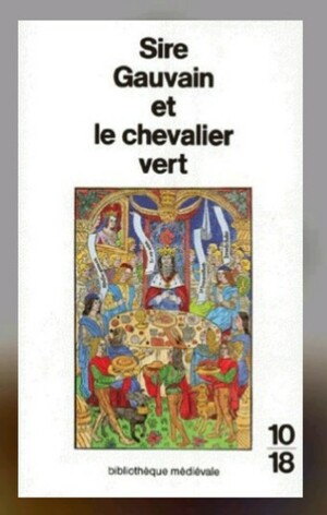 Sire Gauvain et le Chevalier Vert by Juliette De Caluwé-Dor