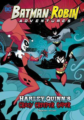 Harley Quinn's Crazy Creeper Caper by Louise Simonson