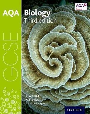 Aqa GCSE Biology Student Book by Lawrie Ryan, Ann Fullick