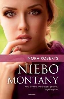 Niebo Montany by Nora Roberts, Bożena Krzyżanowska