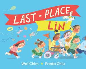Last-Place Lin by Wai Chim