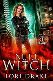 Null Witch by Lori Drake