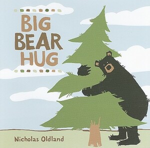 Big Bear Hug by Nicholas Oldland