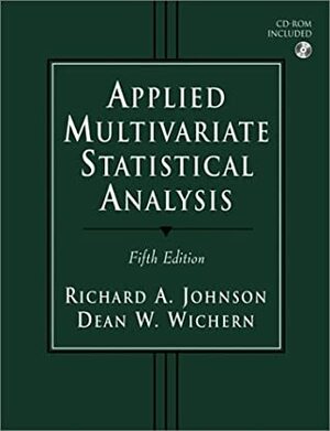 Applied Multivariate Statistical Analysis by Dean W. Wichern, Richard A. Johnson
