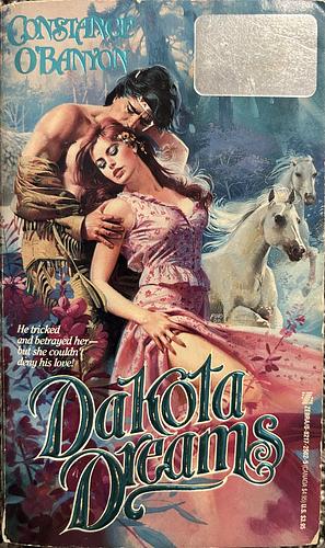 Dakota Dreams by Constance O'Banyon