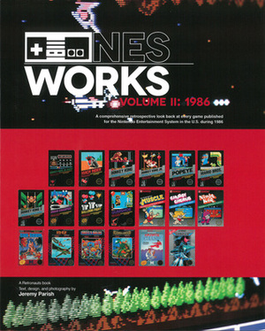NES Works Volume II: 1986 by Jeremy Parish