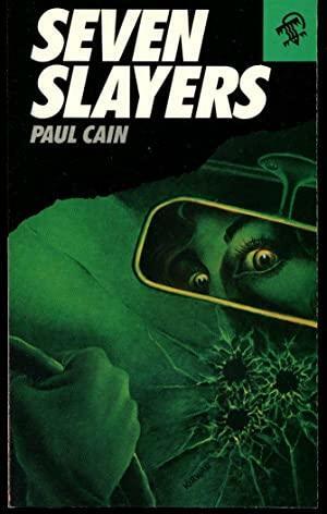 Seven Slayers by Paul Cain