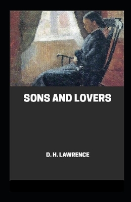 Sons and Lovers Annotated by D.H. Lawrence