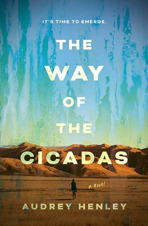 The Way of the Cicadas by Audrey Henley