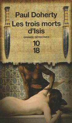 Trois Morts D Isis by Paul Doherty