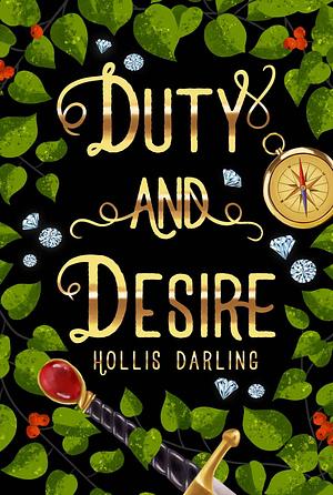 Duty and Desire by Hollis Darling