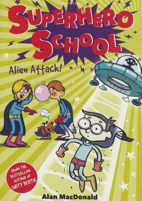Alien Attack! by Alan MacDonald